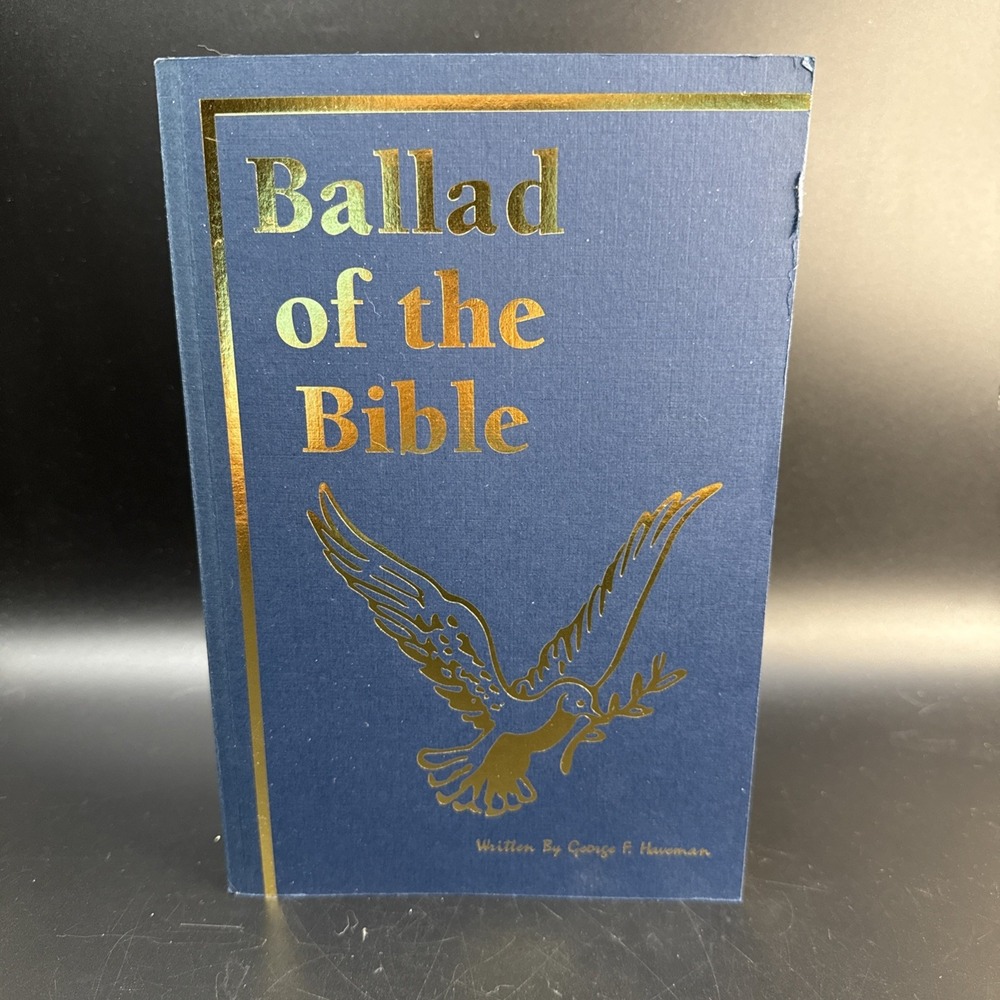 Ballad of the Bible By George Haveman 1992 - Signed - Like New
